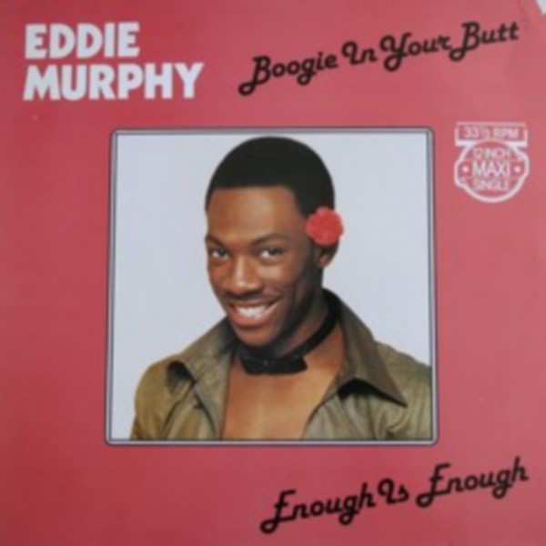 Eddie Murphy In Your Butt 102